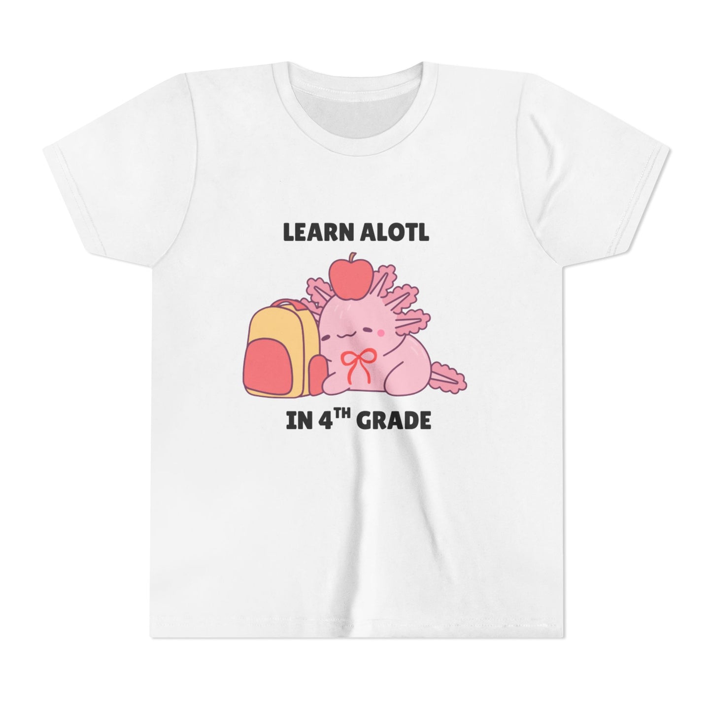 Learn Alotl in -- Grade (Customizable) Axolotl Back to School Youth Short Sleeve Tee