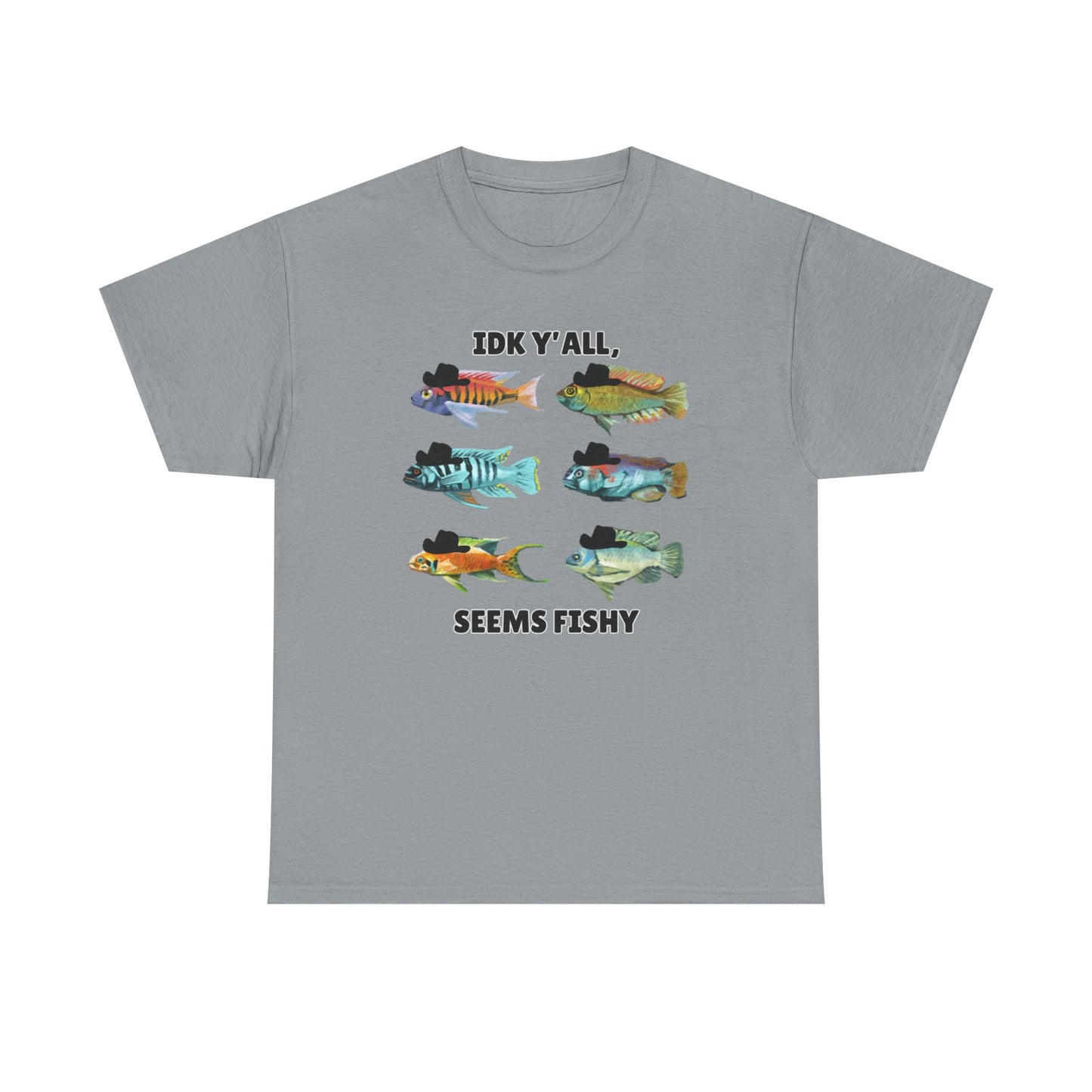 Adult Sizes: "IDK Y'all, Seems Fishy" Fish Tee, Fishing Humor Unisex Heavy Cotton T-Shirt, Funny Fish Shirt, Gift for Anglers, Casual Wear, Summer Vibes, Fishing Enthusiast Tee