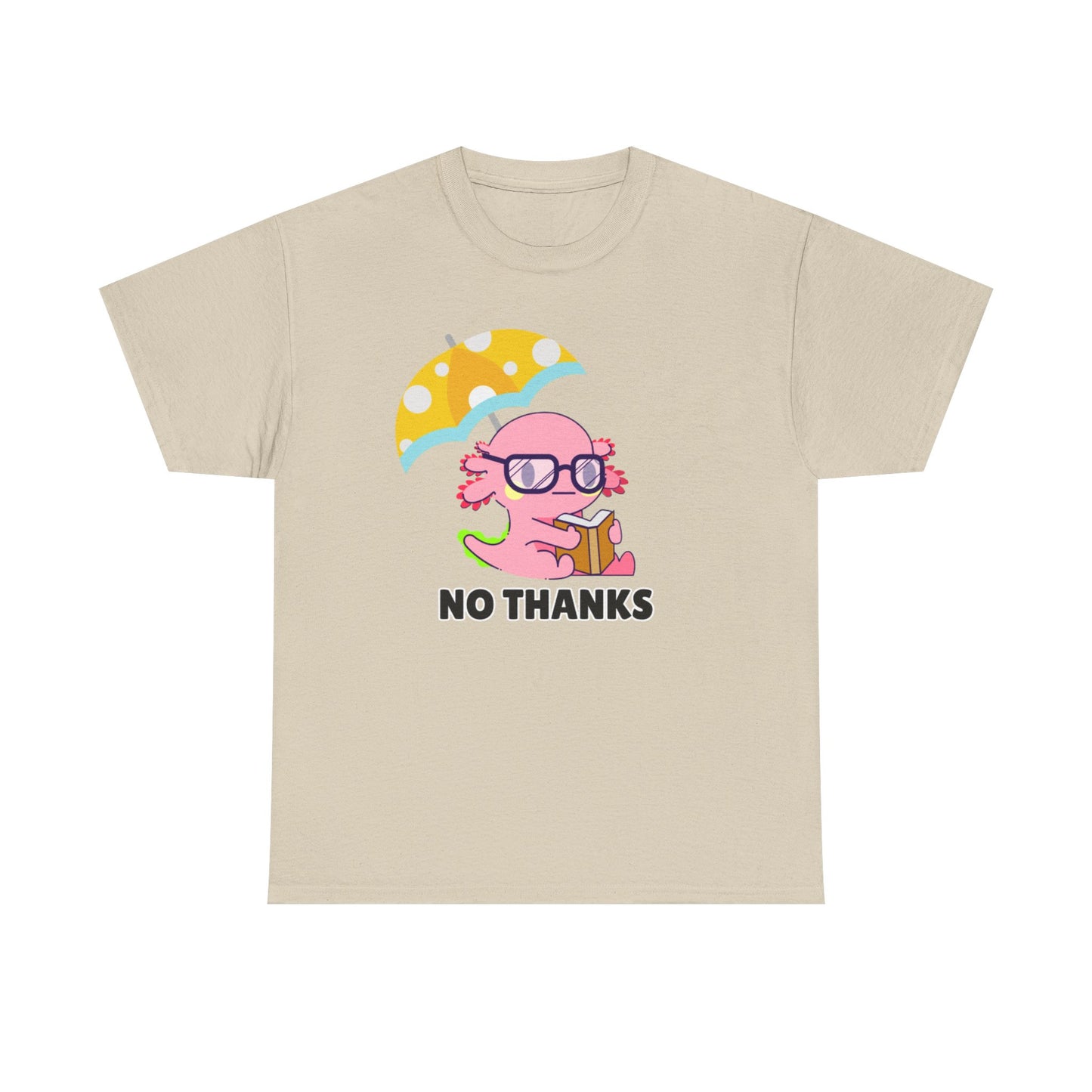 Adult Sizes: "No Thanks" Axolotl Umbrella Playful Pink Cartoon Tee - 'No Thanks' Unisex Cotton T-Shirt, Gift for Teens, Casual Wear, Summer Style, Trendy Graphic Tee