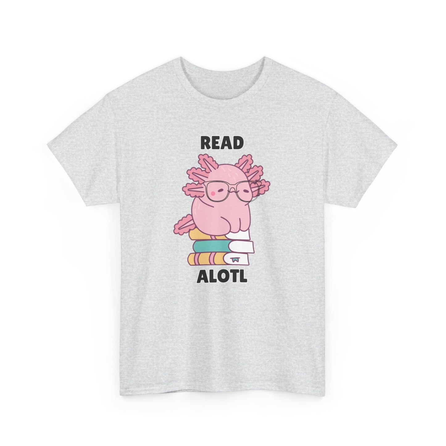 Adult Sizes: Read Alotl Cute Axolotl Reading Tee, Perfect for Book Lovers, Gifts for Readers, Fun Graphic Shirt, Animal Lover Apparel, Axolotl Merchandise