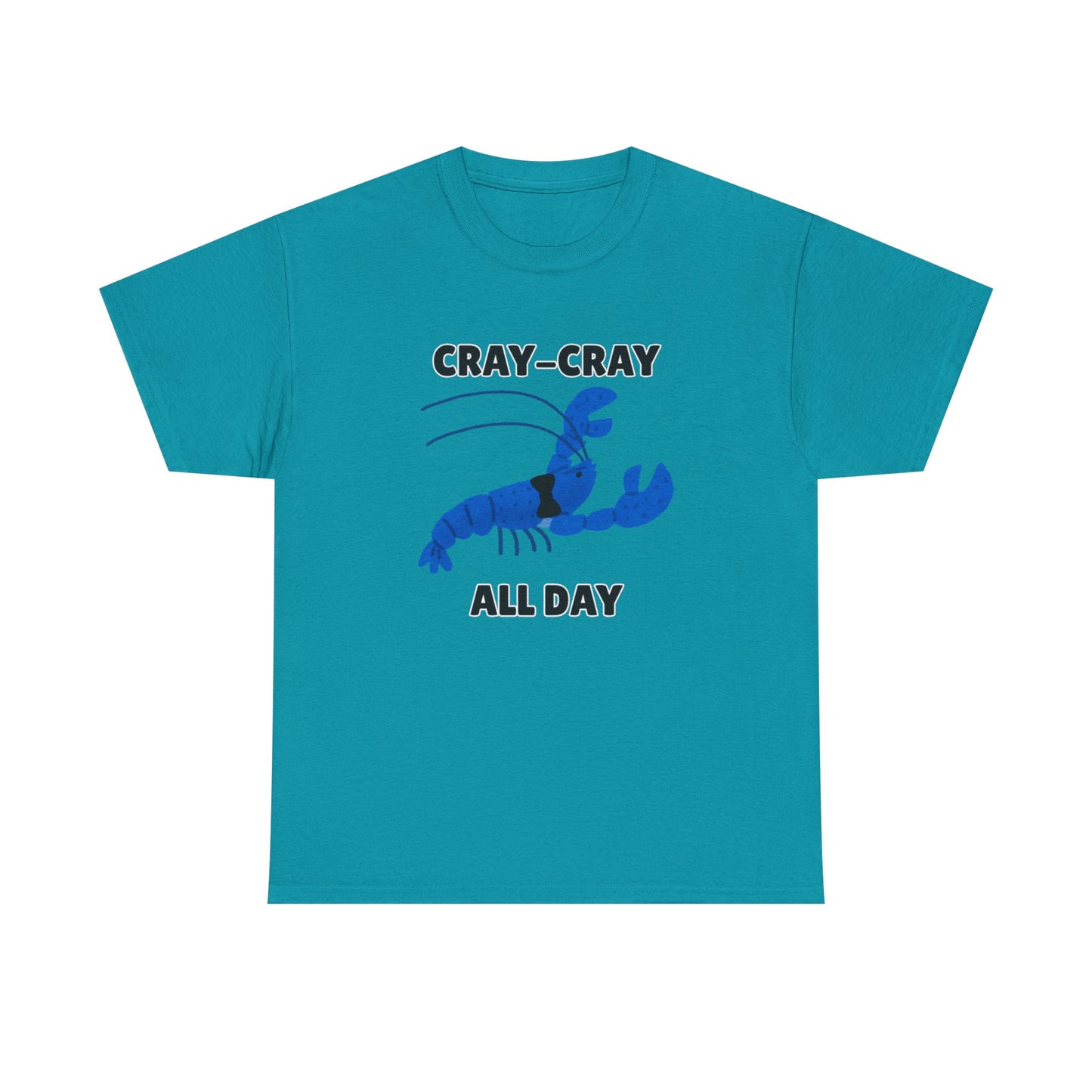 Adult Sizes: Cray Cray All Day Blue Crayfish Mini Lobster Lover's Cray-Cray Tee, Unisex Cotton T-Shirt, Funny Gift, Summer Apparel, Casual Wear, Funny Graphic Shirt