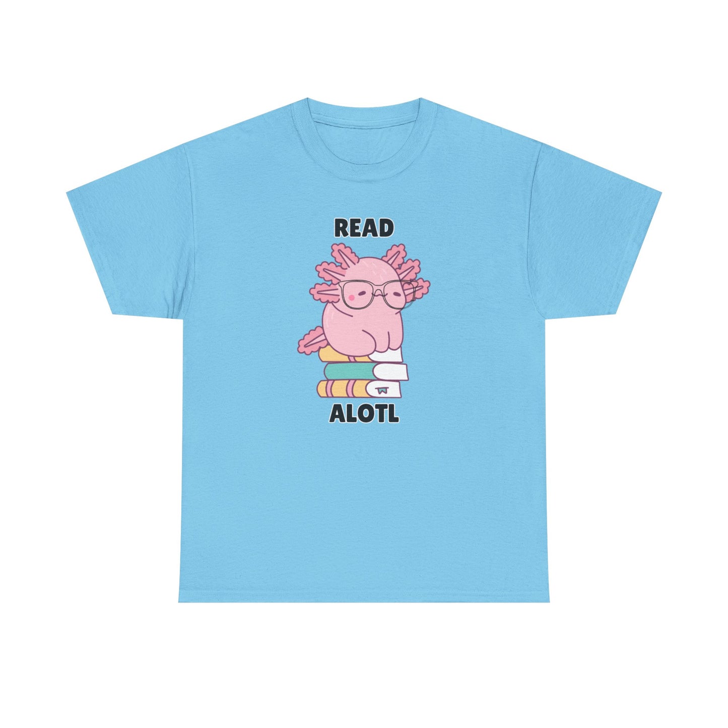 Adult Sizes: Read Alotl Cute Axolotl Reading Tee, Perfect for Book Lovers, Gifts for Readers, Fun Graphic Shirt, Animal Lover Apparel, Axolotl Merchandise