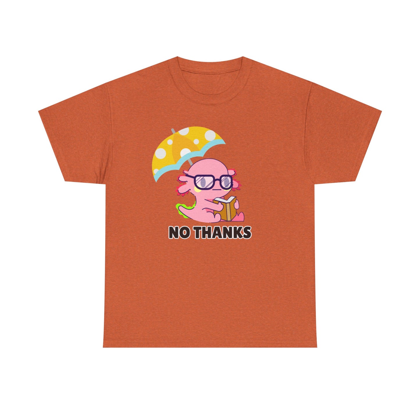 Adult Sizes: "No Thanks" Axolotl Umbrella Playful Pink Cartoon Tee - 'No Thanks' Unisex Cotton T-Shirt, Gift for Teens, Casual Wear, Summer Style, Trendy Graphic Tee
