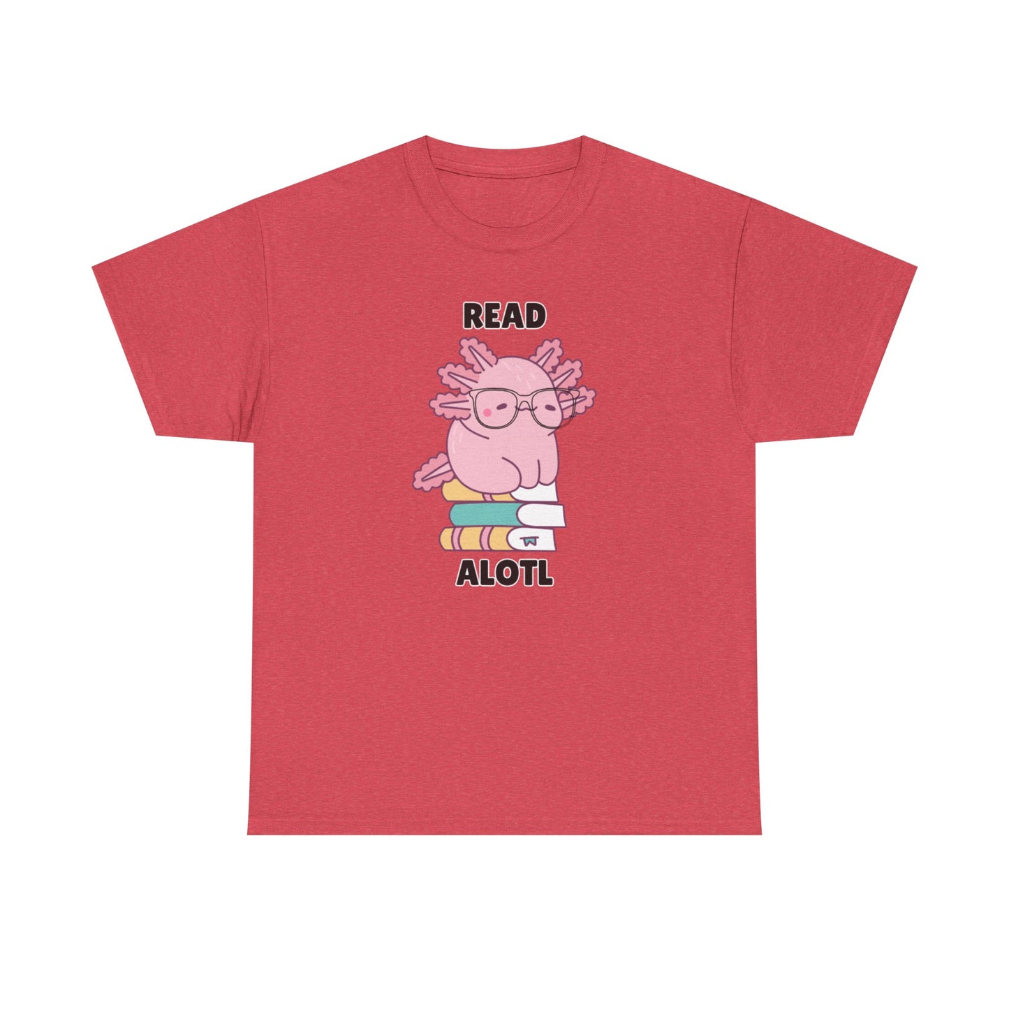Adult Sizes: Read Alotl Cute Axolotl Reading Tee, Perfect for Book Lovers, Gifts for Readers, Fun Graphic Shirt, Animal Lover Apparel, Axolotl Merchandise