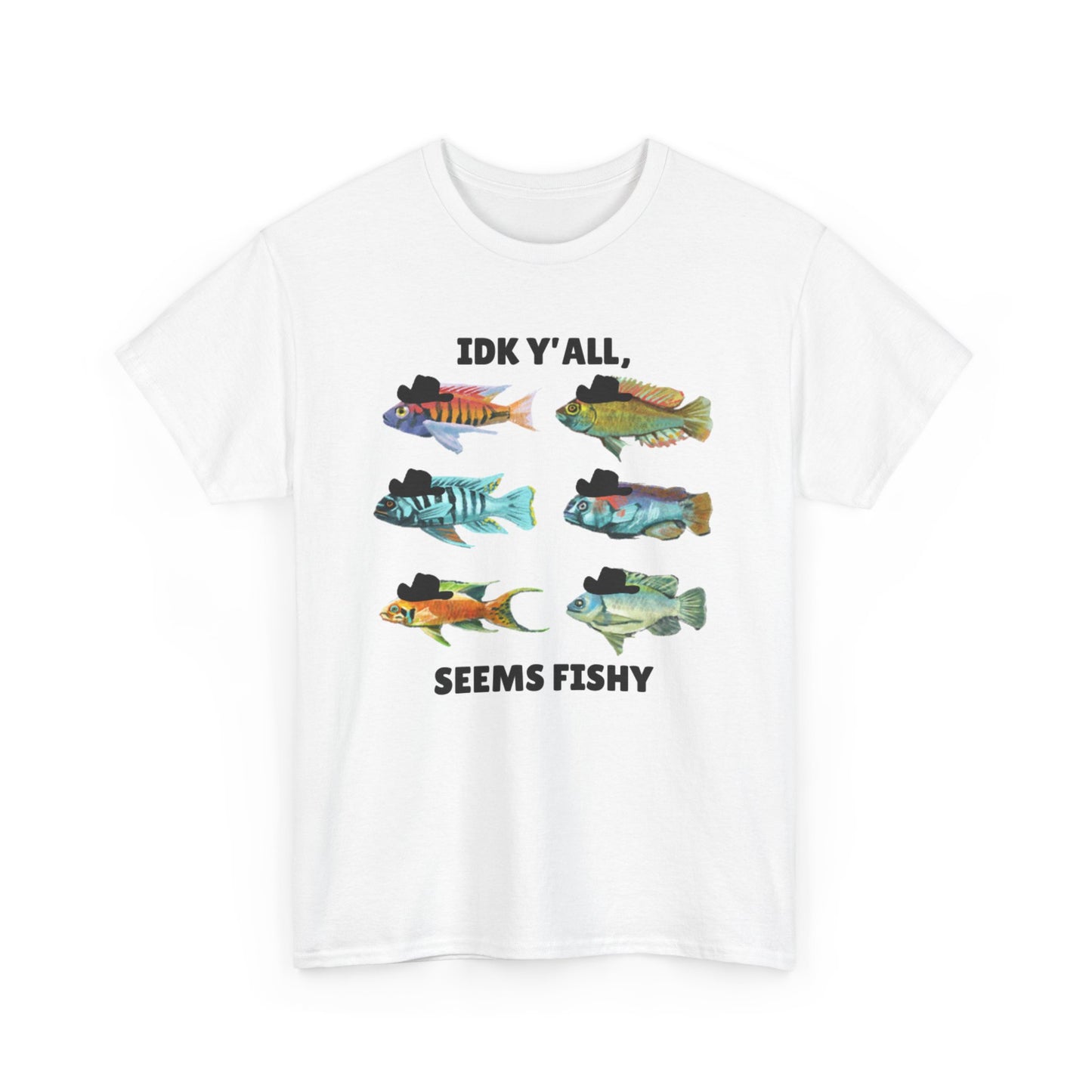Adult Sizes: "IDK Y'all, Seems Fishy" Fish Tee, Fishing Humor Unisex Heavy Cotton T-Shirt, Funny Fish Shirt, Gift for Anglers, Casual Wear, Summer Vibes, Fishing Enthusiast Tee