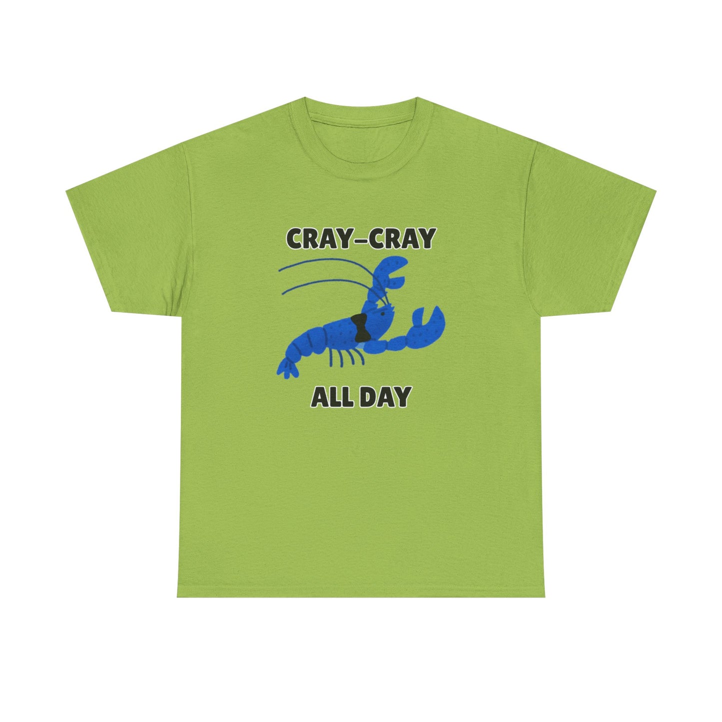 Adult Sizes: Cray Cray All Day Blue Crayfish Mini Lobster Lover's Cray-Cray Tee, Unisex Cotton T-Shirt, Funny Gift, Summer Apparel, Casual Wear, Funny Graphic Shirt