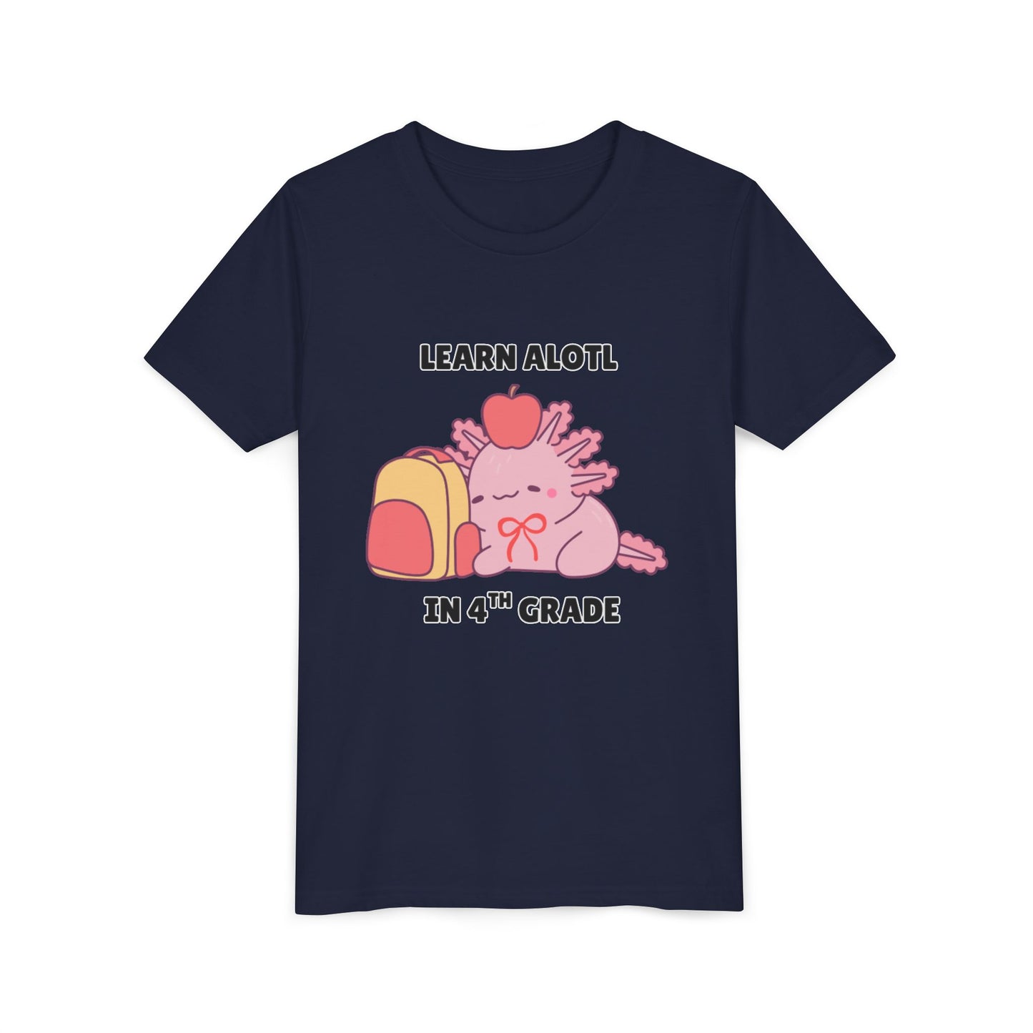 Learn Alotl in -- Grade (Customizable) Axolotl Back to School Youth Short Sleeve Tee