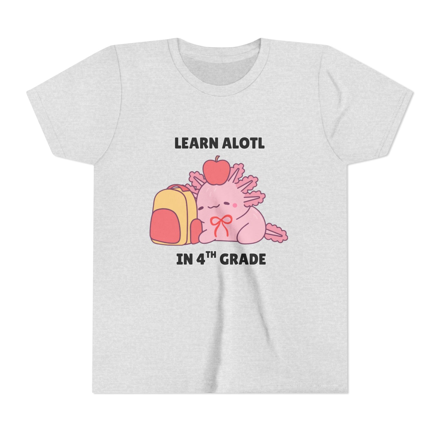 Learn Alotl in -- Grade (Customizable) Axolotl Back to School Youth Short Sleeve Tee