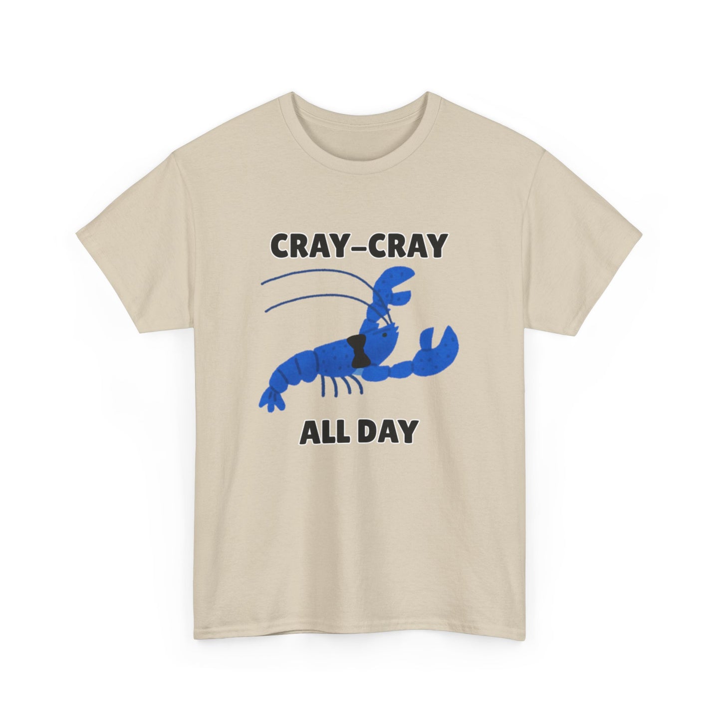 Adult Sizes: Cray Cray All Day Blue Crayfish Mini Lobster Lover's Cray-Cray Tee, Unisex Cotton T-Shirt, Funny Gift, Summer Apparel, Casual Wear, Funny Graphic Shirt