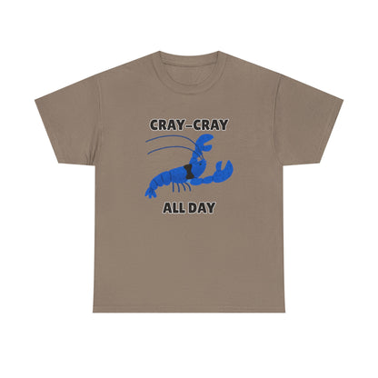Adult Sizes: Cray Cray All Day Blue Crayfish Mini Lobster Lover's Cray-Cray Tee, Unisex Cotton T-Shirt, Funny Gift, Summer Apparel, Casual Wear, Funny Graphic Shirt