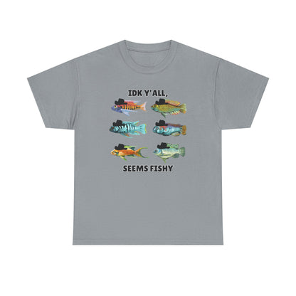 Adult Sizes: "IDK Y'all, Seems Fishy" Fish Tee, Fishing Humor Unisex Heavy Cotton T-Shirt, Funny Fish Shirt, Gift for Anglers, Casual Wear, Summer Vibes, Fishing Enthusiast Tee
