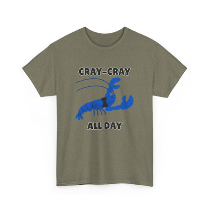 Adult Sizes: Cray Cray All Day Blue Crayfish Mini Lobster Lover's Cray-Cray Tee, Unisex Cotton T-Shirt, Funny Gift, Summer Apparel, Casual Wear, Funny Graphic Shirt