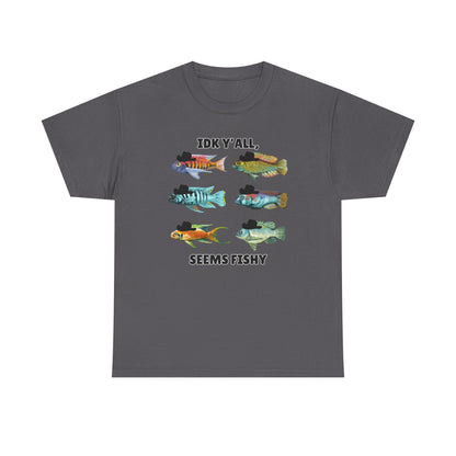 Adult Sizes: "IDK Y'all, Seems Fishy" Fish Tee, Fishing Humor Unisex Heavy Cotton T-Shirt, Funny Fish Shirt, Gift for Anglers, Casual Wear, Summer Vibes, Fishing Enthusiast Tee