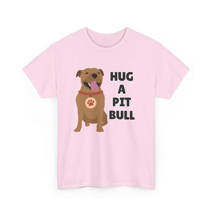 Adult Sizes: Hug a Pit Bull Tee, Animal Rescue T-Shirt, Pit Bull Adoption, Unisex Dog Lover Shirt, Funny Pet Owner Gift, Cute Animal Apparel, Adoption Awareness T-Shirt