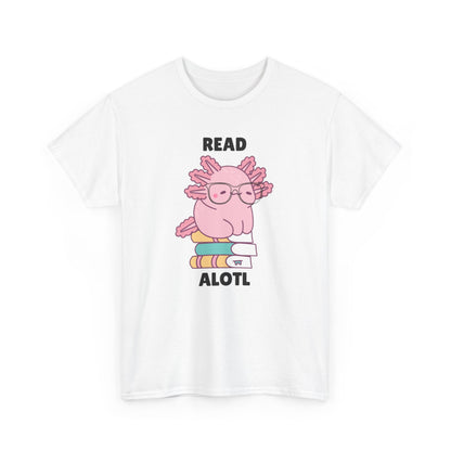 Adult Sizes: Read Alotl Cute Axolotl Reading Tee, Perfect for Book Lovers, Gifts for Readers, Fun Graphic Shirt, Animal Lover Apparel, Axolotl Merchandise