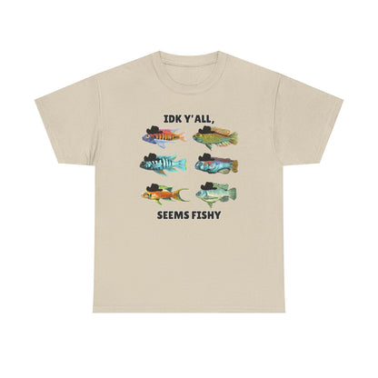 Adult Sizes: "IDK Y'all, Seems Fishy" Fish Tee, Fishing Humor Unisex Heavy Cotton T-Shirt, Funny Fish Shirt, Gift for Anglers, Casual Wear, Summer Vibes, Fishing Enthusiast Tee