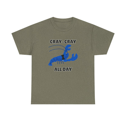 Adult Sizes: Cray Cray All Day Blue Crayfish Mini Lobster Lover's Cray-Cray Tee, Unisex Cotton T-Shirt, Funny Gift, Summer Apparel, Casual Wear, Funny Graphic Shirt