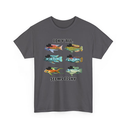 Adult Sizes: "IDK Y'all, Seems Fishy" Fish Tee, Fishing Humor Unisex Heavy Cotton T-Shirt, Funny Fish Shirt, Gift for Anglers, Casual Wear, Summer Vibes, Fishing Enthusiast Tee