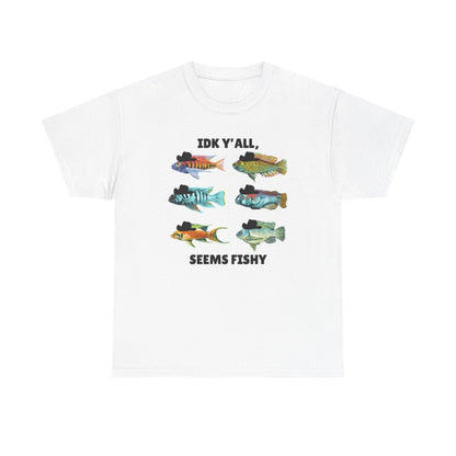 Adult Sizes: "IDK Y'all, Seems Fishy" Fish Tee, Fishing Humor Unisex Heavy Cotton T-Shirt, Funny Fish Shirt, Gift for Anglers, Casual Wear, Summer Vibes, Fishing Enthusiast Tee