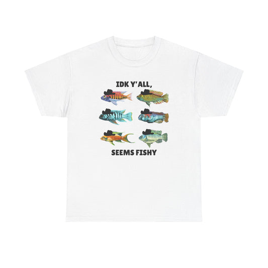 Adult Sizes: "IDK Y'all, Seems Fishy" Fish Tee, Fishing Humor Unisex Heavy Cotton T-Shirt, Funny Fish Shirt, Gift for Anglers, Casual Wear, Summer Vibes, Fishing Enthusiast Tee