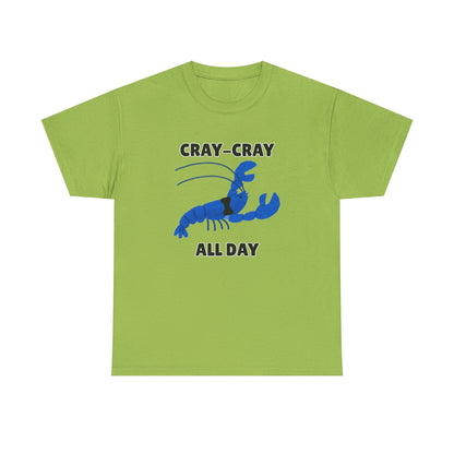 Adult Sizes: Cray Cray All Day Blue Crayfish Mini Lobster Lover's Cray-Cray Tee, Unisex Cotton T-Shirt, Funny Gift, Summer Apparel, Casual Wear, Funny Graphic Shirt