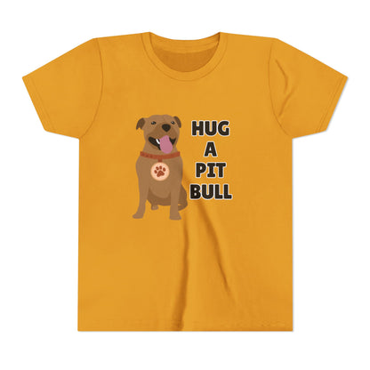 Hug a Pit Bull Youth Tee, Dog Lover Shirt, Kids Animal T-Shirt, Pet Adoption Awareness, Cute Gift, Animal Rescue Apparel