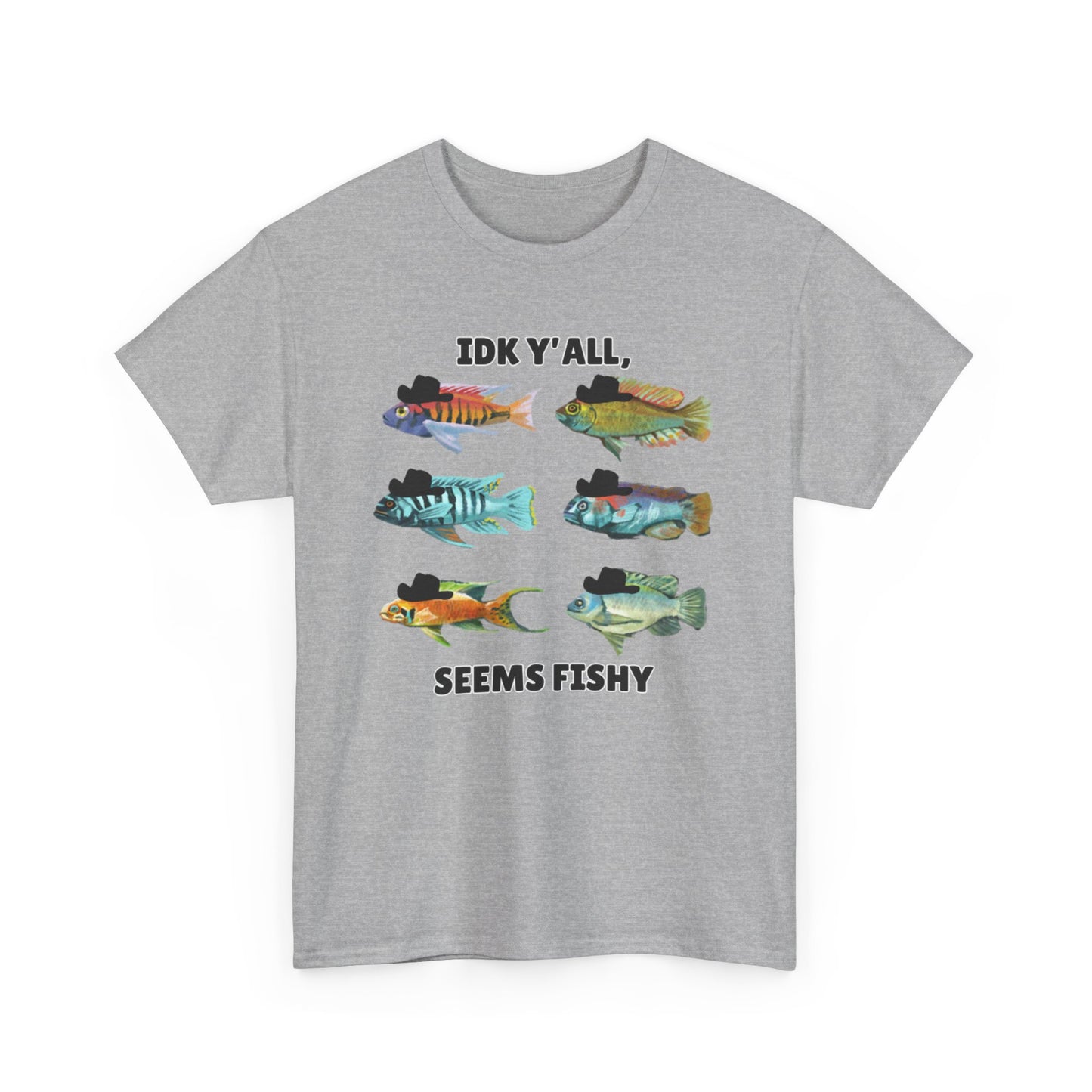Adult Sizes: "IDK Y'all, Seems Fishy" Fish Tee, Fishing Humor Unisex Heavy Cotton T-Shirt, Funny Fish Shirt, Gift for Anglers, Casual Wear, Summer Vibes, Fishing Enthusiast Tee