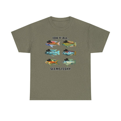 Adult Sizes: "IDK Y'all, Seems Fishy" Fish Tee, Fishing Humor Unisex Heavy Cotton T-Shirt, Funny Fish Shirt, Gift for Anglers, Casual Wear, Summer Vibes, Fishing Enthusiast Tee
