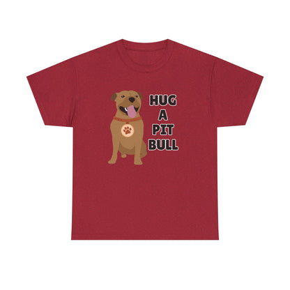 Adult Sizes: Hug a Pit Bull Tee, Animal Rescue T-Shirt, Pit Bull Adoption, Unisex Dog Lover Shirt, Funny Pet Owner Gift, Cute Animal Apparel, Adoption Awareness T-Shirt