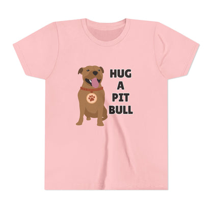 Hug a Pit Bull Youth Tee, Dog Lover Shirt, Kids Animal T-Shirt, Pet Adoption Awareness, Cute Gift, Animal Rescue Apparel