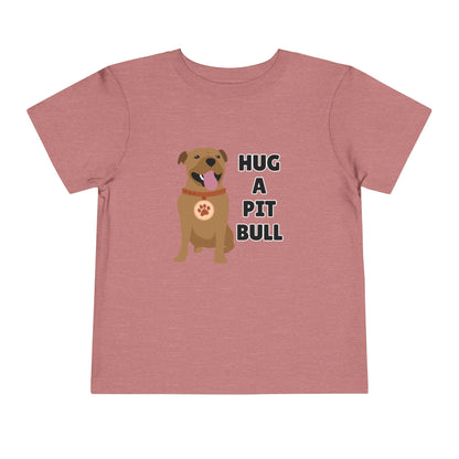 Toddler Sizes: Hug a Pitbull, Animal Rescue, Animal Adoption, Pit Bull Love Tee - Cute Short Sleeve Shirt for Kids, Animal Lovers Gift, Dog Lover Apparel, Playful Toddler Outfit, Funny Pet Tee