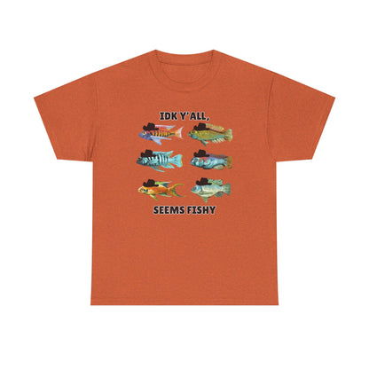 Adult Sizes: "IDK Y'all, Seems Fishy" Fish Tee, Fishing Humor Unisex Heavy Cotton T-Shirt, Funny Fish Shirt, Gift for Anglers, Casual Wear, Summer Vibes, Fishing Enthusiast Tee