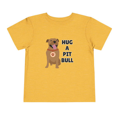 Toddler Sizes: Hug a Pitbull, Animal Rescue, Animal Adoption, Pit Bull Love Tee - Cute Short Sleeve Shirt for Kids, Animal Lovers Gift, Dog Lover Apparel, Playful Toddler Outfit, Funny Pet Tee