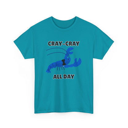 Adult Sizes: Cray Cray All Day Blue Crayfish Mini Lobster Lover's Cray-Cray Tee, Unisex Cotton T-Shirt, Funny Gift, Summer Apparel, Casual Wear, Funny Graphic Shirt