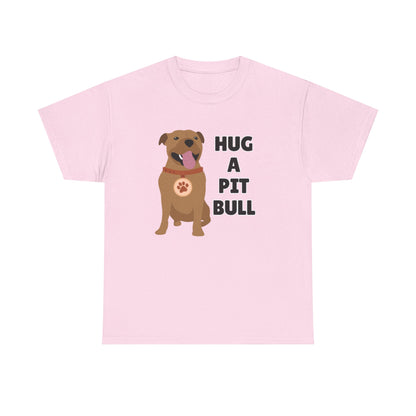 Adult Sizes: Hug a Pit Bull Tee, Animal Rescue T-Shirt, Pit Bull Adoption, Unisex Dog Lover Shirt, Funny Pet Owner Gift, Cute Animal Apparel, Adoption Awareness T-Shirt