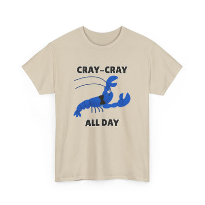 Adult Sizes: Cray Cray All Day Blue Crayfish Mini Lobster Lover's Cray-Cray Tee, Unisex Cotton T-Shirt, Funny Gift, Summer Apparel, Casual Wear, Funny Graphic Shirt